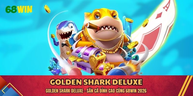 Golden Shark Deluxe